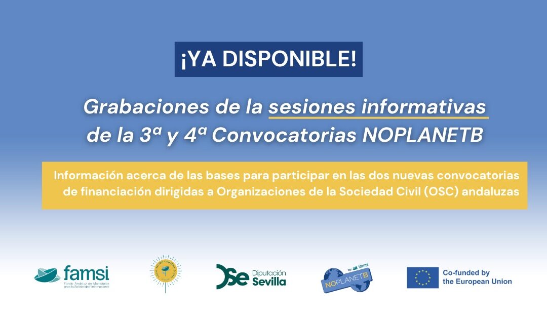 Disponibles las grabaciones de las sesiones informativas de la tercera y cuarta Convocatoria de financiación a OSC del proyecto No Planet B