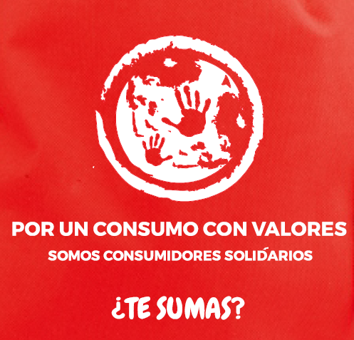 Por un Consumo con valores. Somos Consumidores Solidarios ¿Te sumas?