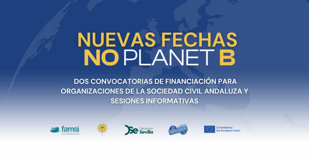 El proyecto NOPLANETB lanza dos nuevas convocatorias de financiación a Organizaciones de la Sociedad Civil andaluzas